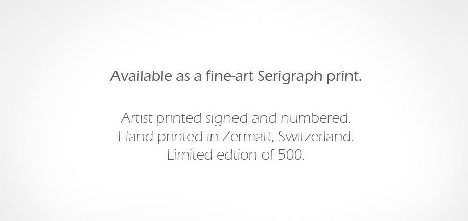 Fine-art Limited Edition Serigraph print. Hand made in Zermatt, Switzerland by the artist Chris Banford.